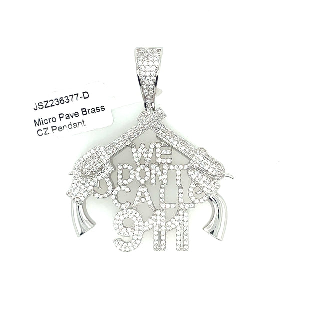 We Don't Call 911 Brass Pendant