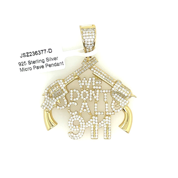 We Don't Call 911 Silver Pendant