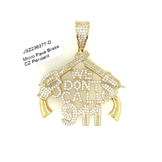 We Don't Call 911 Brass Pendant